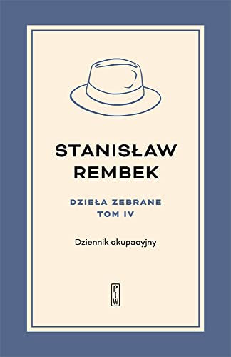 Dzieła zebrane tom 4 Dziennik okupacyjny
