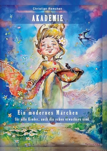 Akademie. Ein modernes Märchen: Für alle Kinder, auch die schon erwachsen sind. von Books on Demand