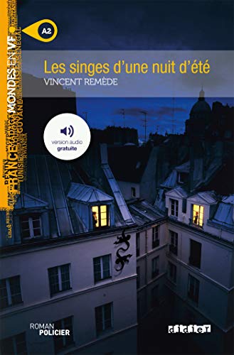 LES SINGES D'UNE NUIT D'ETE + CD AUDIO MP3: DID.MONDE EN VF