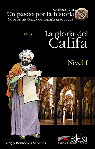 NHG 1 - La gloria del califa: La gloria del califa + audio descargable (Un paseo por la historia) von Edelsa-Grupo Didascalia,SA
