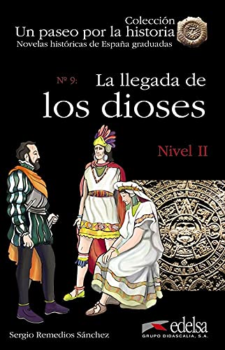 NHG 2 - La llegada de los dioses (Lecturas - Jóvenes y adultos - Novelas históricas graduadas - Nivel A, Band 9) von Edelsa-Grupo Didascalia,SA
