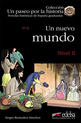 Un nuevo mundo (Lecturas - Jóvenes y adultos - Novelas históricas graduadas - Nivel A, Band 8) von Edelsa Grupo Didascalia