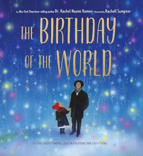 The Birthday of the World: A Story About Finding Light in Everyone and Everything von Cameron & Company Inc