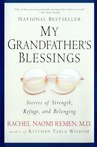 My Grandfather's Blessings: Stories of Strength, Refuge, and Belonging My Grandfather's Blessings: Stories of Strength, Refuge, and Belonging von Riverhead Books