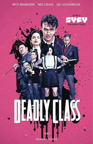 Deadly Class Volume 1: Reagan Youth Media Tie-In: Regan Youth (DEADLY CLASS TP) von Image Comics