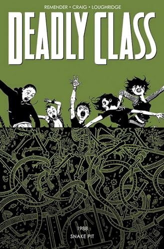 Deadly Class Volume 3: The Snake Pit (DEADLY CLASS TP)