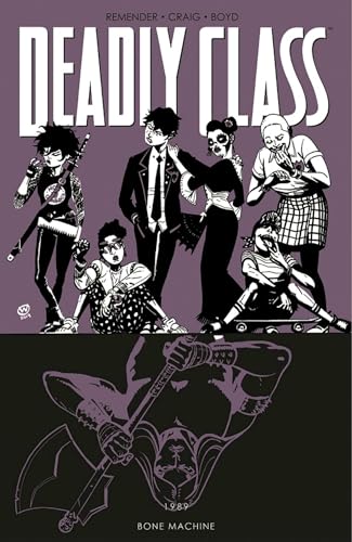 Deadly Class Volume 9: Bone Machine (DEADLY CLASS TP)
