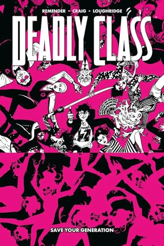 Save your generation. Deadly class (Vol. 10) von Panini Comics