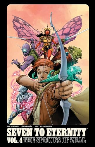 Seven to Eternity Volume 4: The Springs of Zhal (SEVEN TO ETERNITY TP) von Image Comics