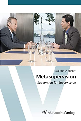 Metasupervision: Supervision für Supervisoren