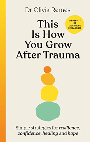 This is How You Grow After Trauma: Simple strategies for resilience, confidence, healing and hope This is How You Grow After Trauma: Simple strategies for resilience, confidence, healing and hope
