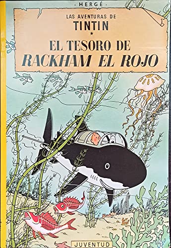 El tesoro de Rackham el Rojo (rústica) (Las Aventuras De Tintin)