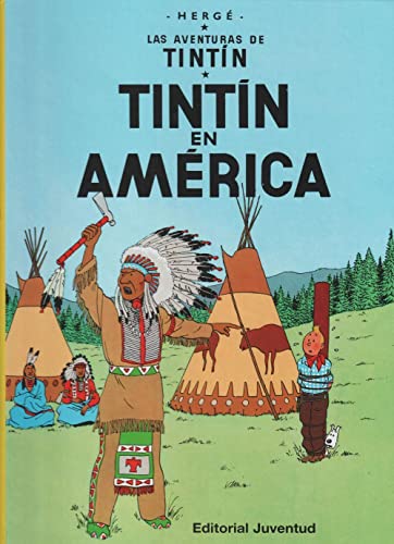 Tintín en América (cartoné): Tintin en America (LAS AVENTURAS DE TINTIN CARTONE)