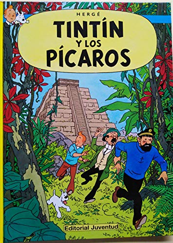 Tintín y los Picaros: Tintin y los picaros (LAS AVENTURAS DE TINTIN CARTONE)
