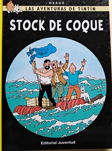 Tintín: Stock de Coque (LAS AVENTURAS DE TINTIN CARTONE)