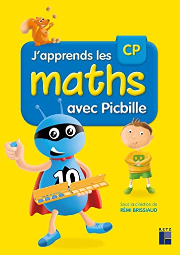 J'apprends les maths CP Picbille: Programmes 2016