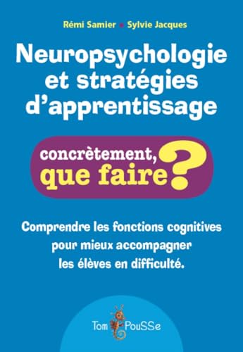 Neuropsychologie et stratégies d'apprentissage von TOM POUSSE