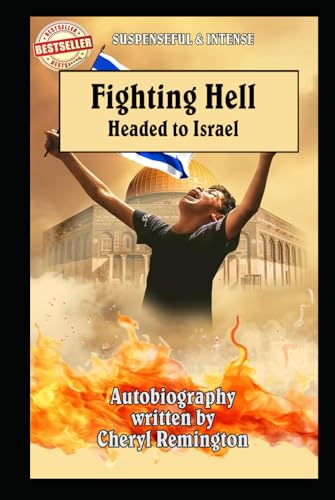 Fighting Hell: Headed to Israel (Victorious, Band 7) von Publisher Cheryl Remington