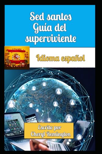 Sed santos, guía para supervivientes von Publisher Cheryl Remington