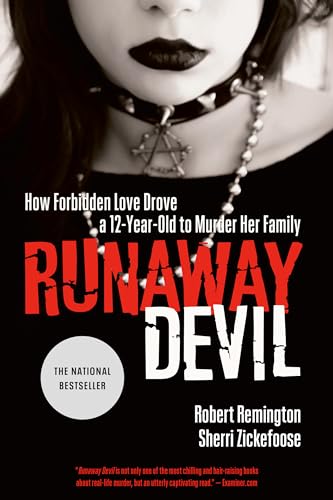 Runaway Devil: How Forbidden Love Drove a 12-Year-Old to Murder Her Family von McClelland & Stewart