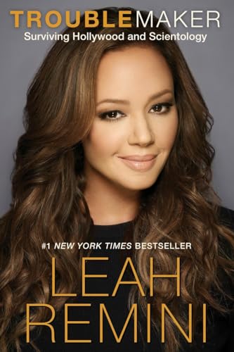 Troublemaker: Surviving Hollywood and Scientology Troublemaker: Surviving Hollywood and Scientology