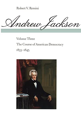 Andrew Jackson: The Course of American Democracy, 1833-1845 von Johns Hopkins University Press