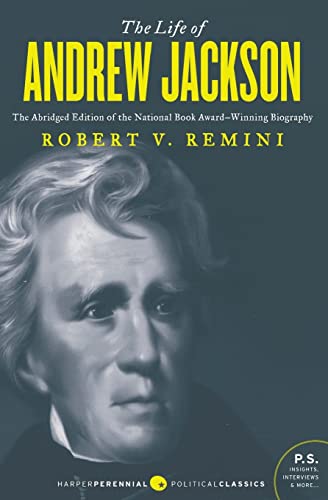 The Life of Andrew Jackson (Harper Perennial Political Classics)