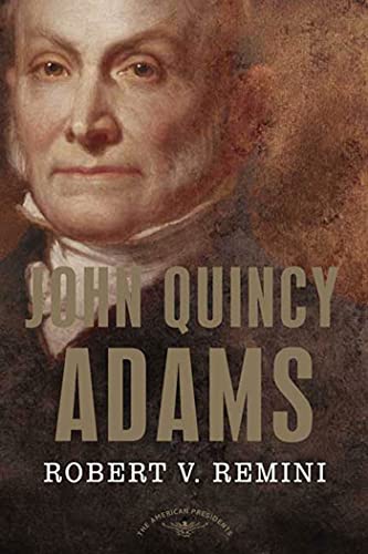 John Quincy Adams: The American Presidents Series: The 6th President, 1825-1829 von Times Books