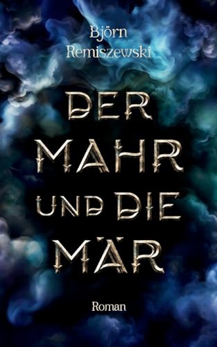 Der Mahr und die Mär Der Mahr und die Mär von Books on Demand