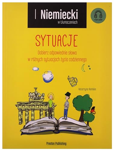 Niemiecki w tłumaczeniach. Sytuacje, wyd. 2 Niemiecki w tłumaczeniach. Sytuacje, wyd. 2 von Preston Publishing
