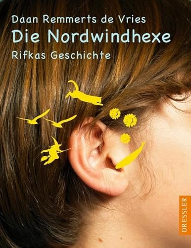 Die Nordwindhexe: Rifkas Geschichte /Moritz' Geschichte