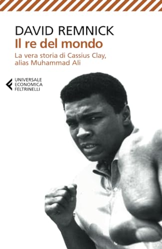 Il re del mondo (Universale economica, Band 8468)