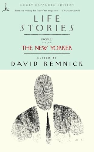 Life Stories: Profiles from The New Yorker (Modern Library (Paperback))