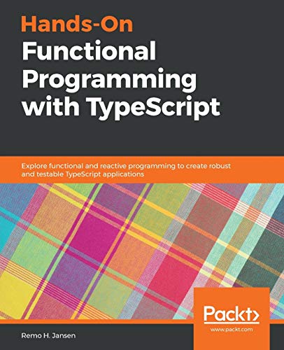 Hands-On Functional Programming with Typescript von Packt Publishing