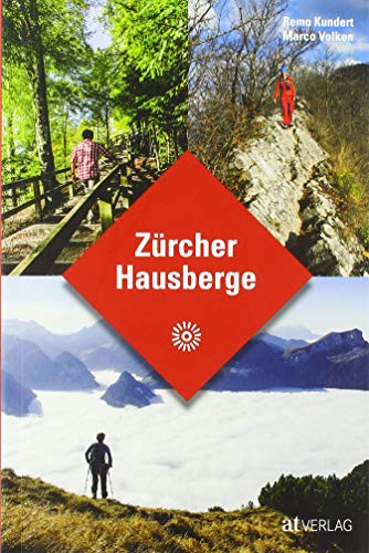 Zürcher Hausberge von AT Verlag / AZ Fachverlage