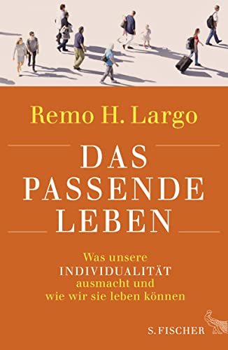 Das passende Leben: Was unsere Individualität ausmacht und wie wir sie leben können Das passende Leben: Was unsere Individualität ausmacht und wie wir sie leben können