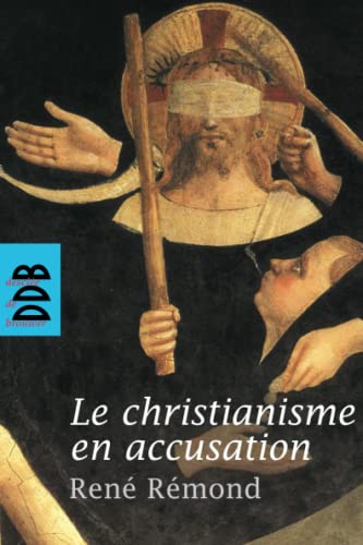 Le Christianisme en accusation von Desclée De Brouwer
