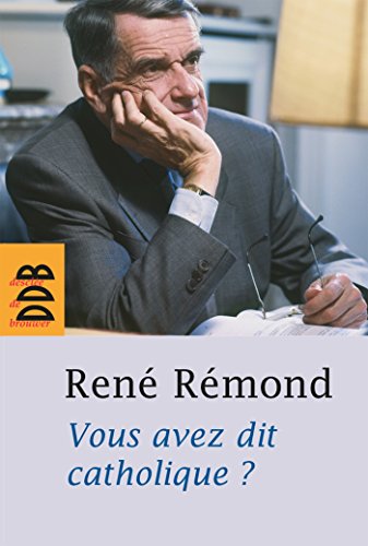 Vous avez dit catholique ? Vous avez dit catholique ? von Desclée De Brouwer