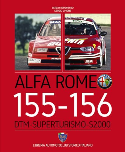 Alfa Romeo 155-156. DTM-Superturismo-S2000. Ediz. italiana e inglese von Asi Service