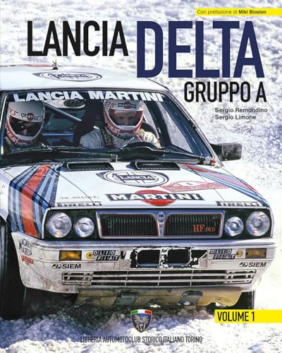Lancia Delta Gruppo A. Ediz. italiana e inglese (Vol. 1) von Asi Service