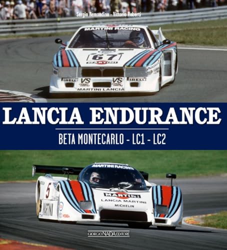 Lancia Endurance: Beta Montecarlo - Lc1 - Lc2 (Grandi corse su strada e rallies) von Giorgio NADA Editore