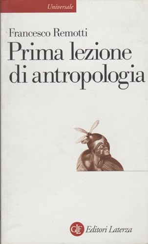 Prima lezione di antropologia (Universale Laterza. Prime lezioni) von Laterza