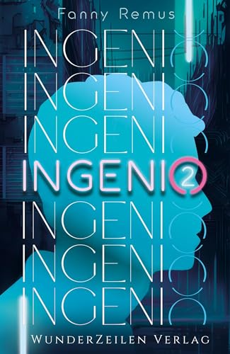 Ingenio (Band 2): Mitreißendes Finale der Cyberpunk Dilogie über Bakkai City (Bakkai City Chronicles)