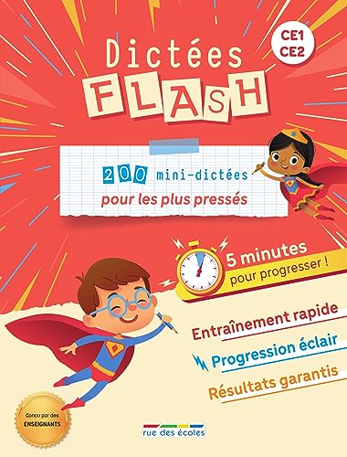 Dictées Flash - 5 minutes pour progresser, CE1-CE2: 200 mini dictées pour les plus pressés
