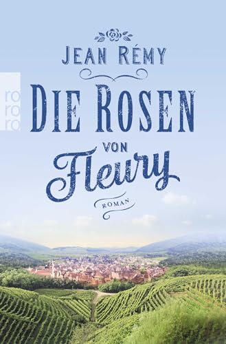 Die Rosen von Fleury von Rowohlt