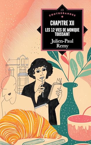 Chapitre XII : les 12 vies de Monique Toussaint Chapitre XII : les 12 vies de Monique Toussaint von Edern éditions
