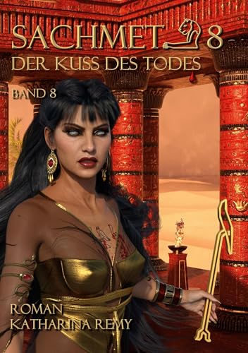 Sachmet Der Kuß des Todes von Books on Demand