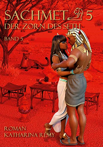 Sachmet Der Zorn des Seth: Band 5 von Books on Demand GmbH