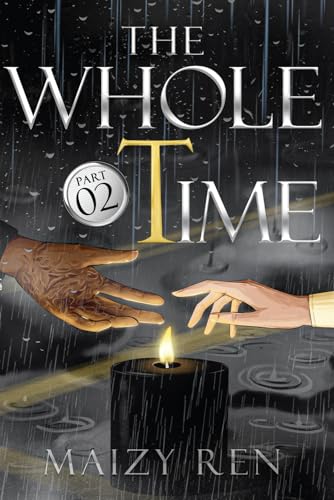 The Whole Time: part 2 (The Whole Time series, Band 2) von Amazon Publishing