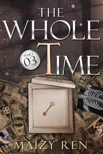 The Whole Time: part 3 (The Whole Time series, Band 3) von Amazon Publishing